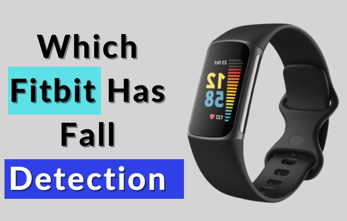Which Fitbit Has Fall Detection  
