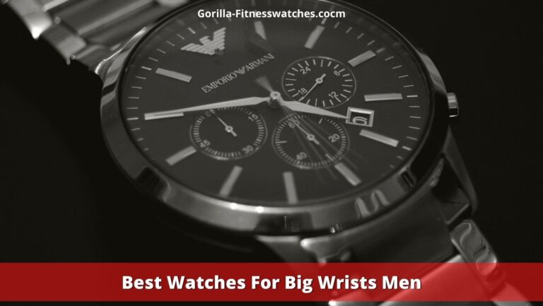 Best Watches For Big Wrists Men