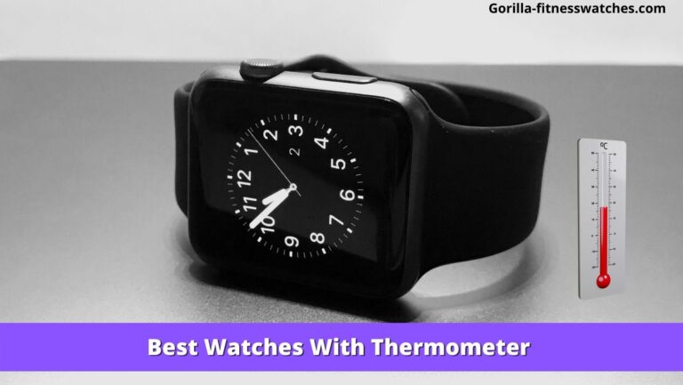 Best Watches With Thermometer