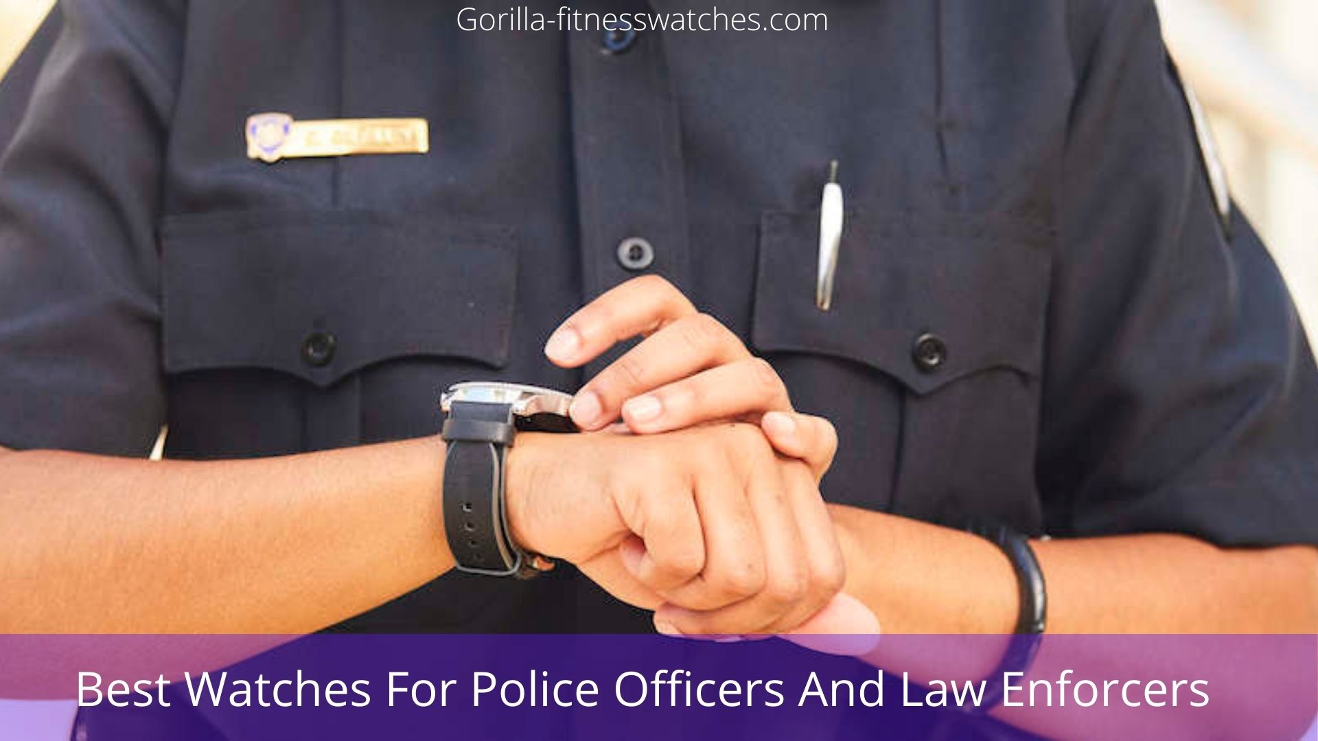 Best Watches For Police Officers And Law Enforces
