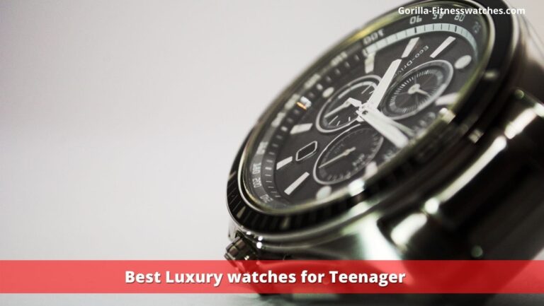 Best Luxury watches for Teenager