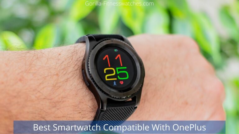 Best Smartwatch Compatible With OnePlus