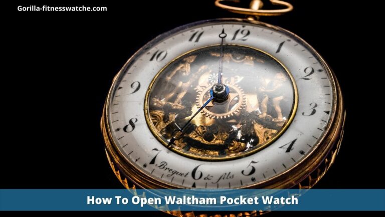 How To Open Waltham Pocket Watch: