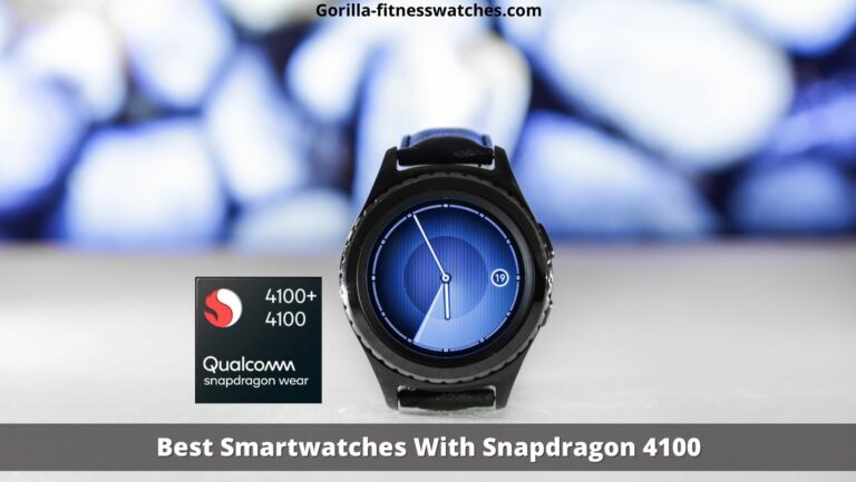 Smartwatches With Snapdragon 4100