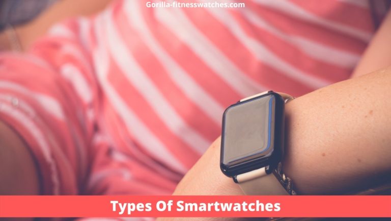 types of smartwatches