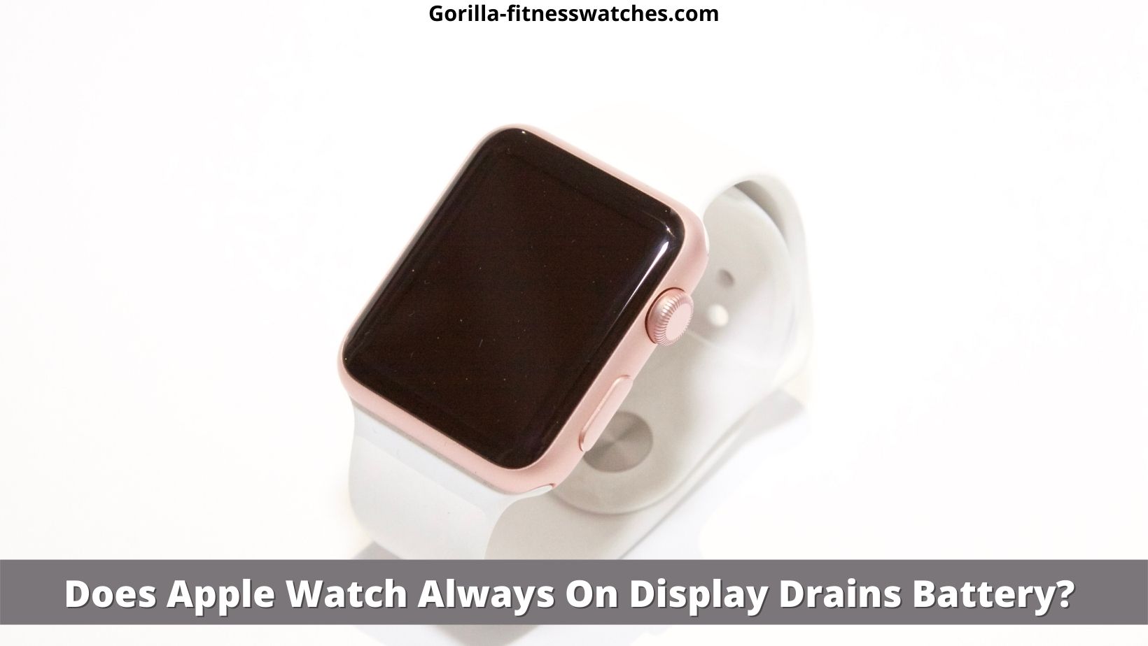 Apple Watch Always On Display Drains Battery?
