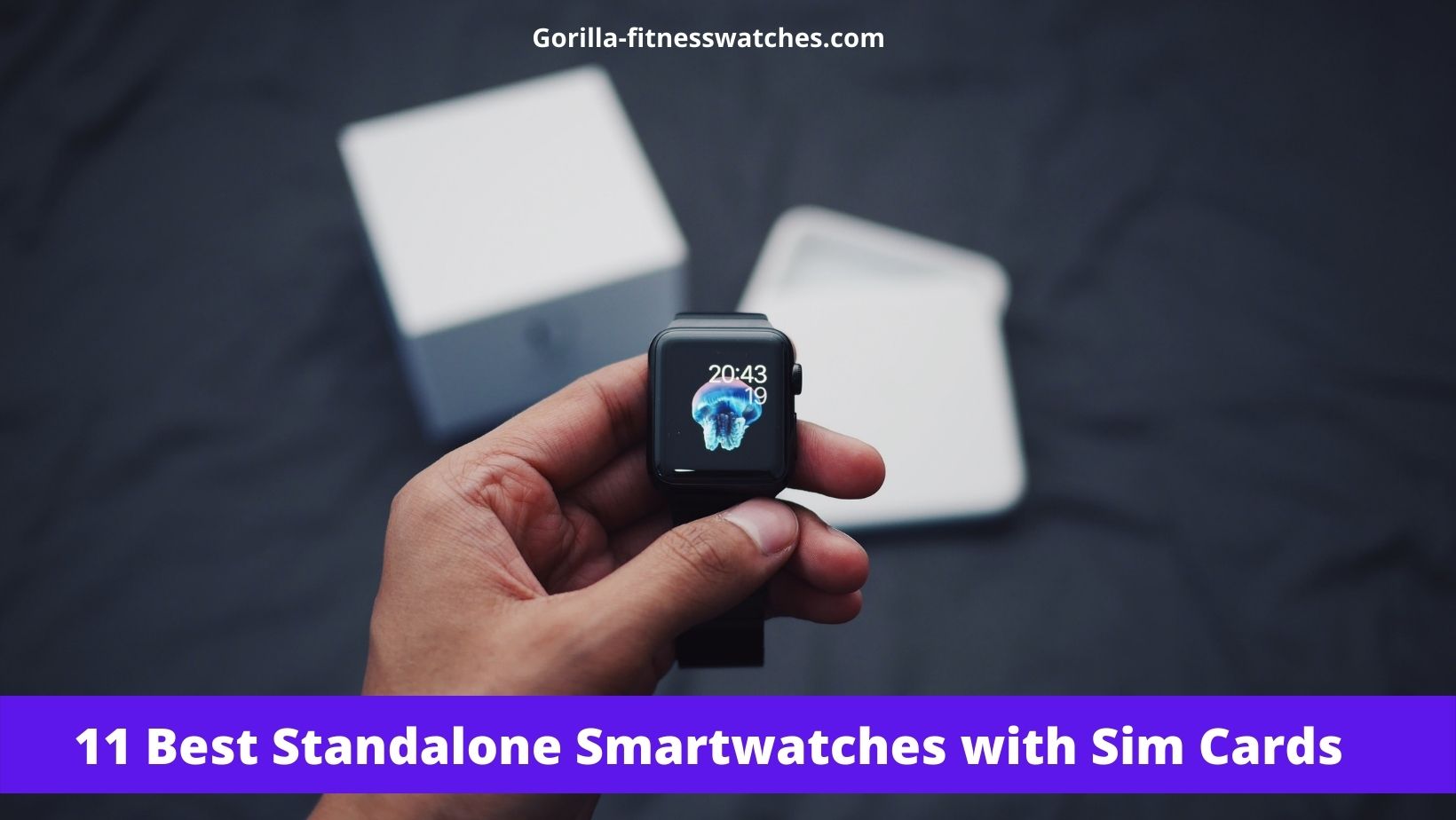 11 Best Standalone Smartwatches with Sim Cards