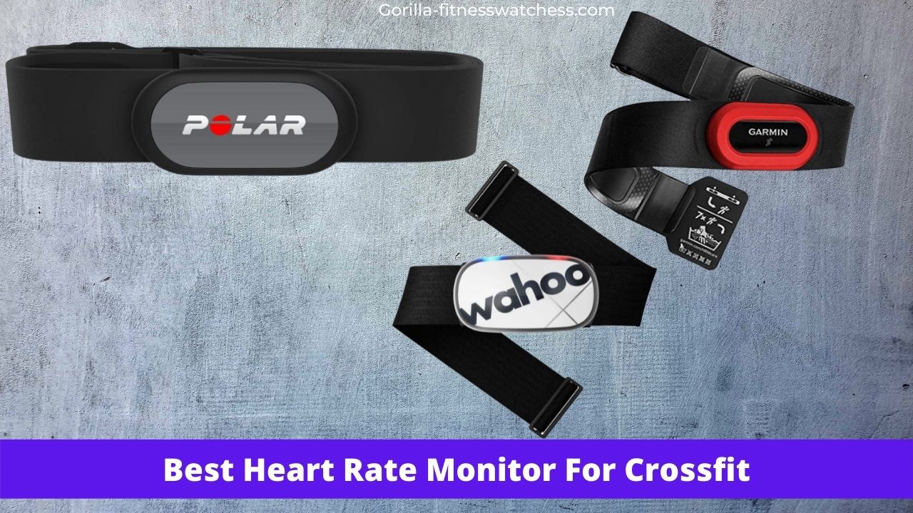 Best Heart Rate Monitor For Crossfit