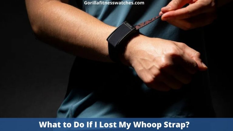 What to Do If I Lost My Whoop Strap