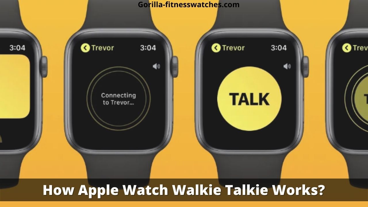 How Apple Watch Walkie Talkie Works