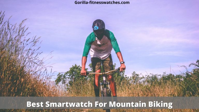 Best Smartwatch For Mountain Biking