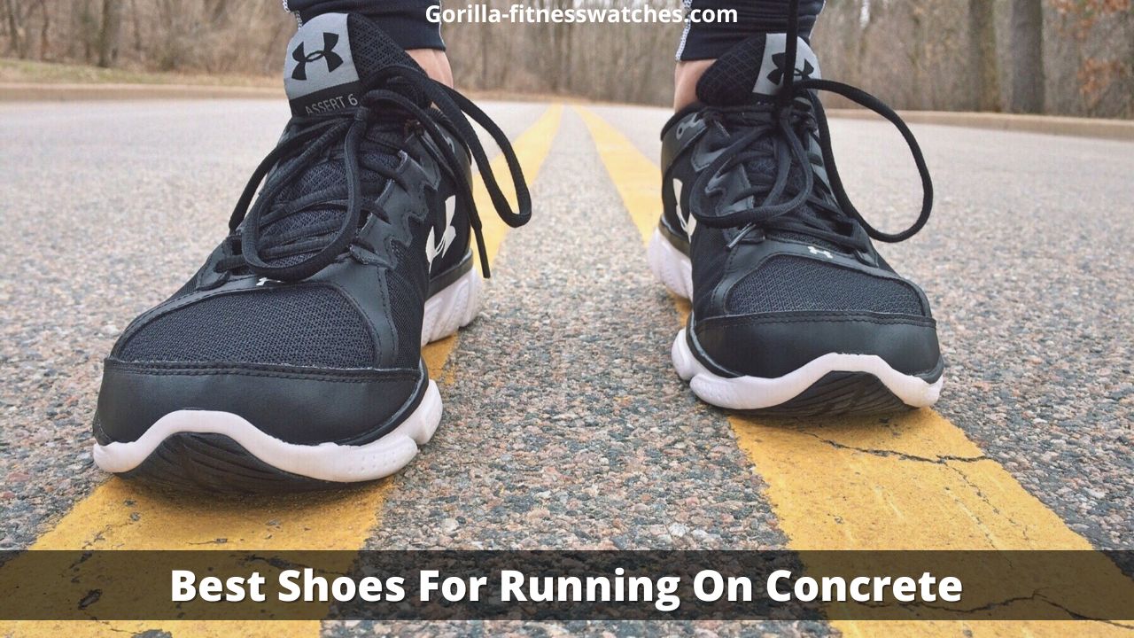 Best Shoes For Running On Concrete