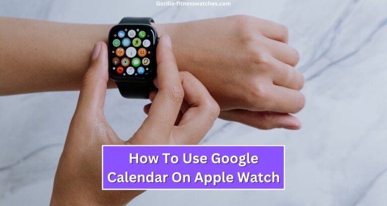 Use Google Calendar On Apple Watch