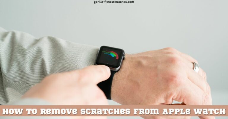 how to remove scratches from apple watch
