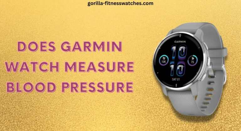 Does Garmin Watch Measure Blood Pressure
