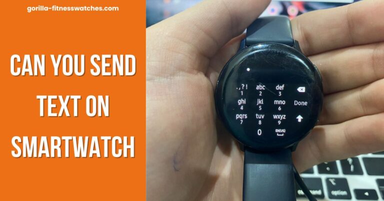 Can You Text On Smartwatches