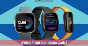 which fitbit can make calls