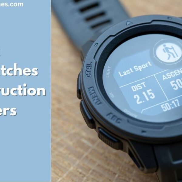 Best Smartwatches For Construction Workers
