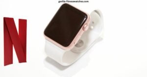 Can You Watch Netflix On Apple Watch
