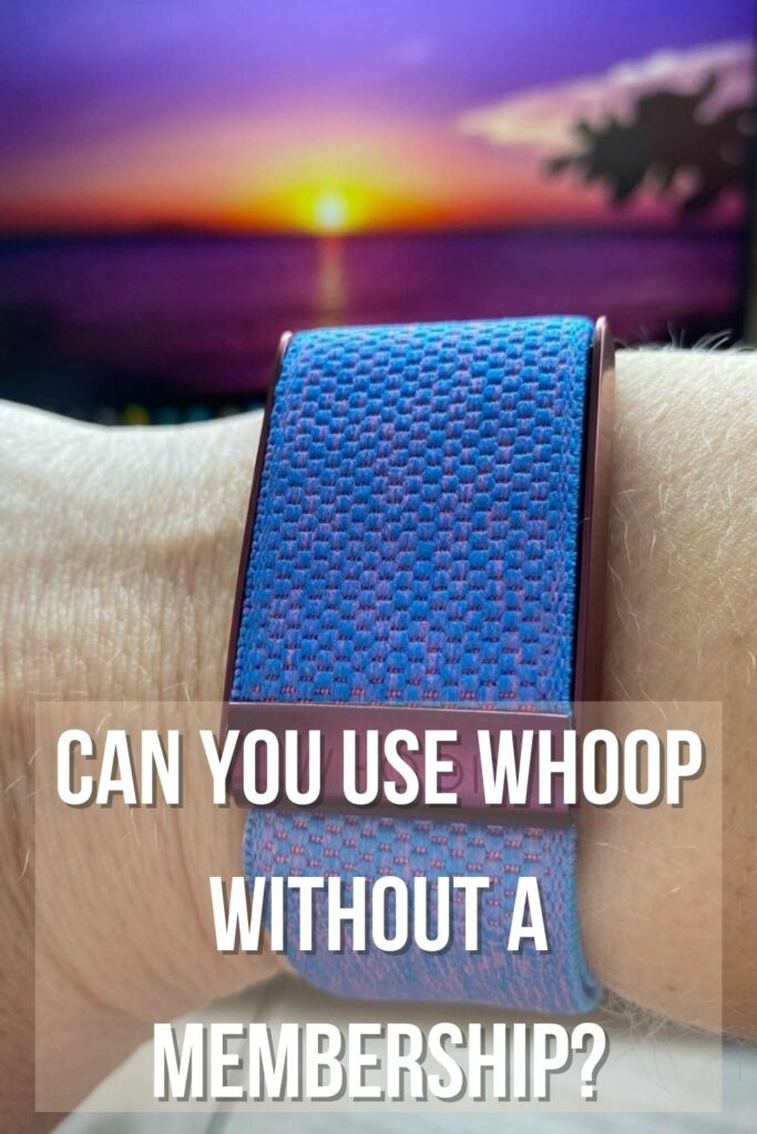 can you use whoop without membership