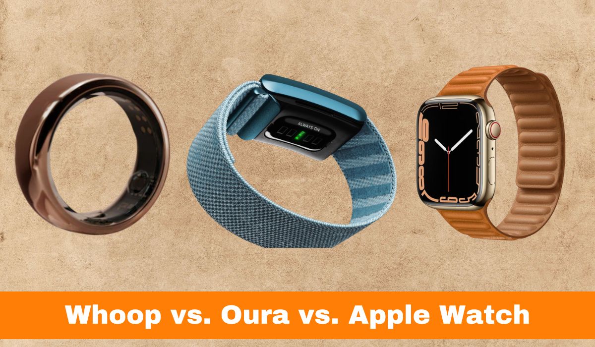 Whoop vs. Oura vs. Apple Watch